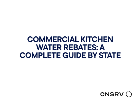 Commercial Kitchen Water Rebates: A Complete Guide by State
